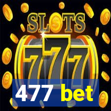 477 bet